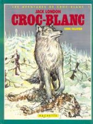Croc-Blanc - Les Aventures de Croc-Blanc, tome 1