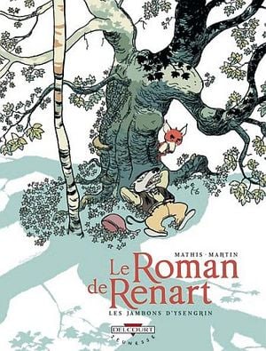 Les jambons d'Ysengrin - Le roman de Renart, tome 1
