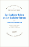 Le Cahier bleu et le Cahier brun