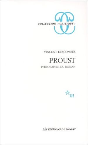 Proust : Philosophie du roman