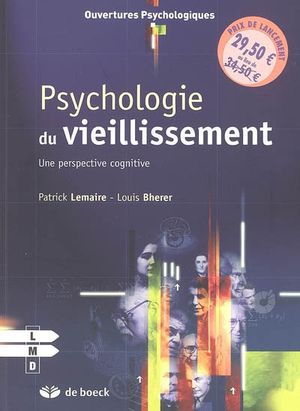 Psychologie du vieillissement : une perspective cognitive