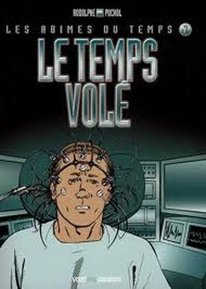 Le temps volé - Les abîmes du temps, tome 7