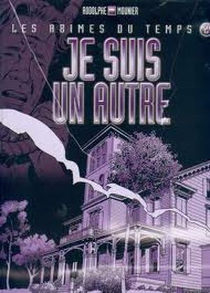 Je suis un autre - Les abîmes du temps, tome 2