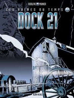 Dock 21 - Les abîmes du temps, tome 1