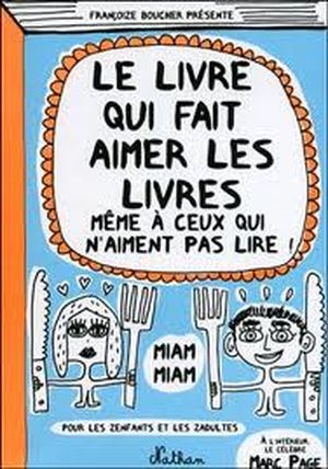 Le livre qui fait aimer les livres même à ceux qui n'aiment pas lire