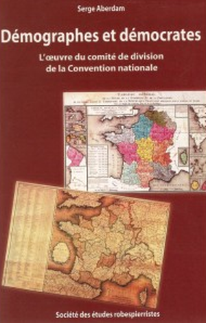 Démographes et démocrates : l'oeuvre du comité de division de la Convention nationale