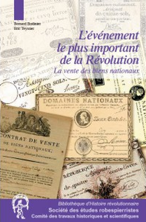 L'événement le plus important de la Révolution : La vente des biens nationaux (1789-1867)