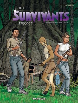 Les Survivants - Anomalies quantiques, tome 2