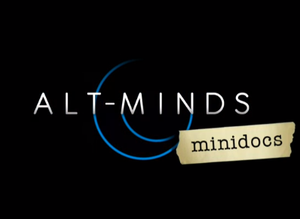Alt-Minds Minidocs