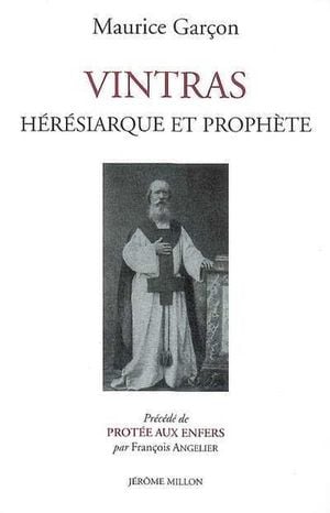 Vintras, hérésiaque et prophète