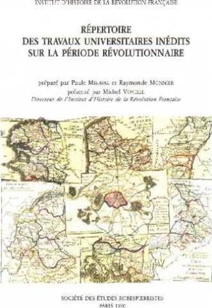 Répertoire des travaux universitaires inédits sur la période révolutionnaire