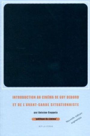 Introduction au cinéma de Guy Debord et de l'Internationale