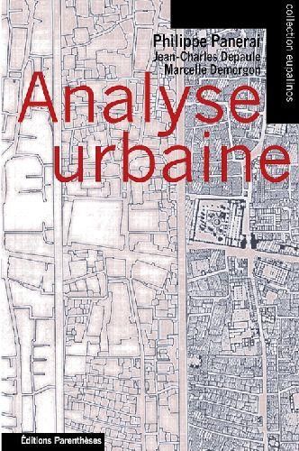 Analyse urbaine Philippe Panerai et Jean Charles Depaule et