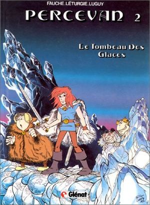 Le Tombeau des glaces - Percevan, tome 2