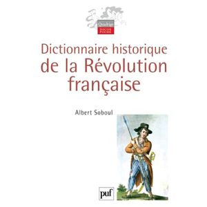 Dictionnaire historique de la révolution française