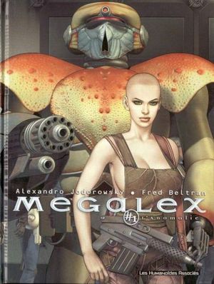 L'Anomalie - Megalex, tome 1