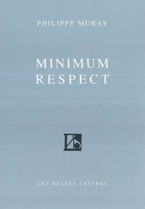 Minimum Respect