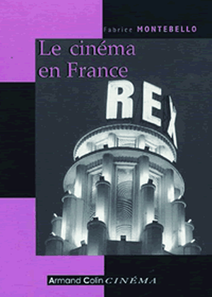 Le cinéma en France : depuis les années 1930