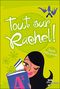 Tout sur Rachel !