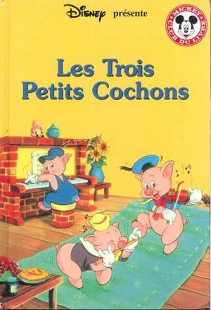 Les Trois Petits Cochons