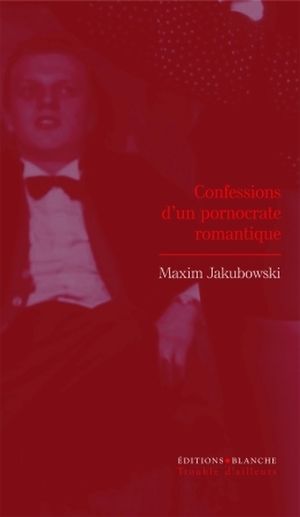 Confessions d'un pornographe romantique