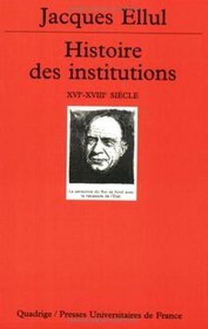 Histoire des Intitutions : XVIème-XVIIIème siècle