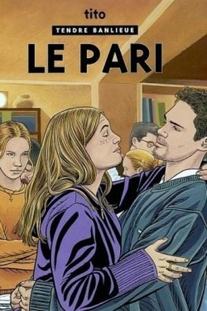 Le Pari - Tendre Banlieue, tome 15