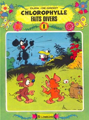 Faits divers - Chlorophylle, tome 16