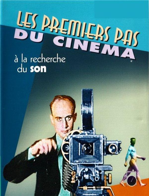 Les premiers pas du cinéma - À la recherche du son