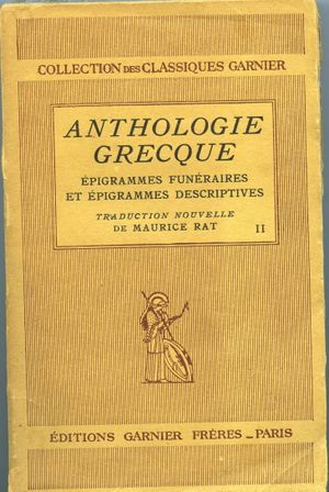 Epigrammes Funéraires et Epigrammes Descriptives - Anthologie Grecque, tome 2