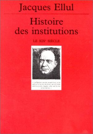 Histoire des institutions : XIXème siècle