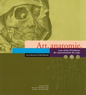 Art, anatomie : trois siècles d'évolution des représentants du corps