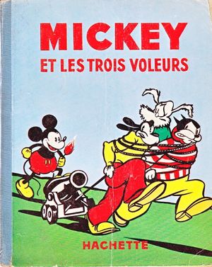 Mickey et les 3 voleurs - Albums Mickey, tome 11