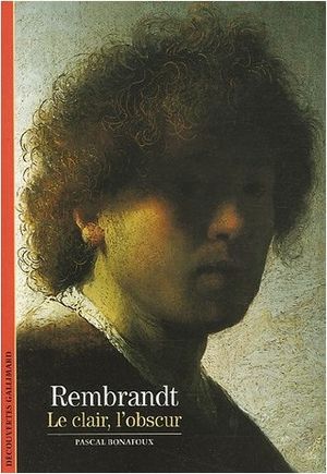 Rembrandt : Le clair, l'obscur