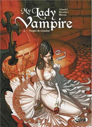 Poupée de crinoline - My Lady Vampire, tome 2