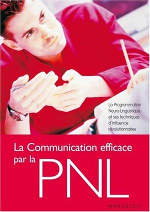 La communication efficace par la PNL