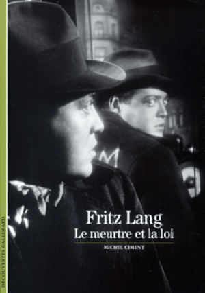 Fritz Lang : Le meurtre et la loi