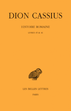 Histoire Romaine : livres 45 et 46