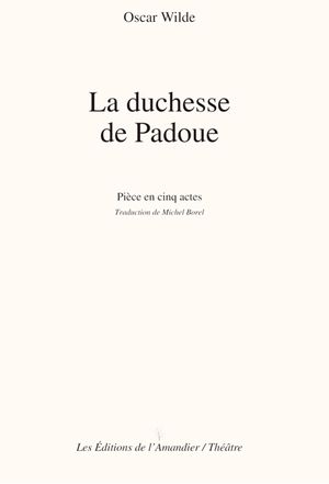 La Duchesse de Padoue