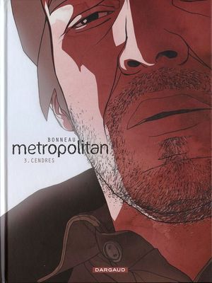 Cendres - Metropolitan, tome 3