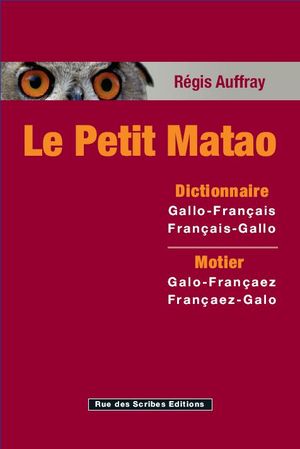 Le petit matao dictionnaire gallo-français vice-versa