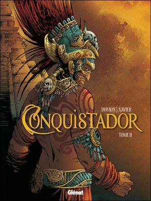 Conquistador, tome 2