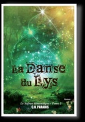 La Danse du Lys - le Safran Démoniaque, tome 2