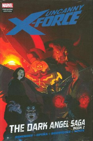 Uncanny X-Force: The Dark Angel Saga, Book Two
