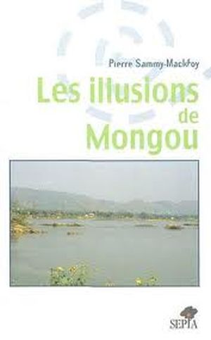 Les illusions de Mongou