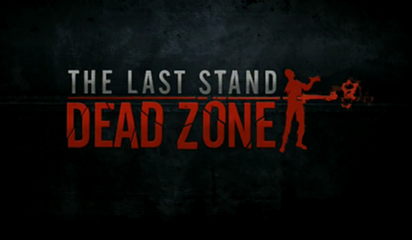 The Last Stand: Dead Zone