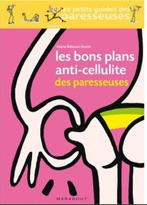 Les bons plans anti-cellulite des paresseuses