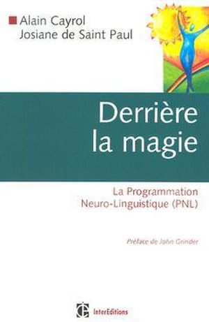 Derrière la magie : La Programmation Neuro-Linguistique