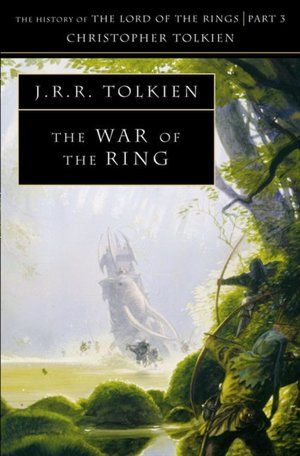 The War of the Ring - The History of Middle-earth, volume 8