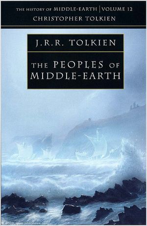 The Peoples of Middle-earth - The History of Middle-earth, volume 12